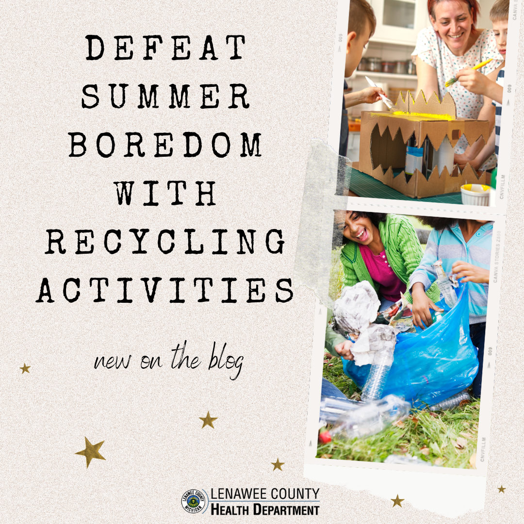 defeat summer boredom with recycling activities