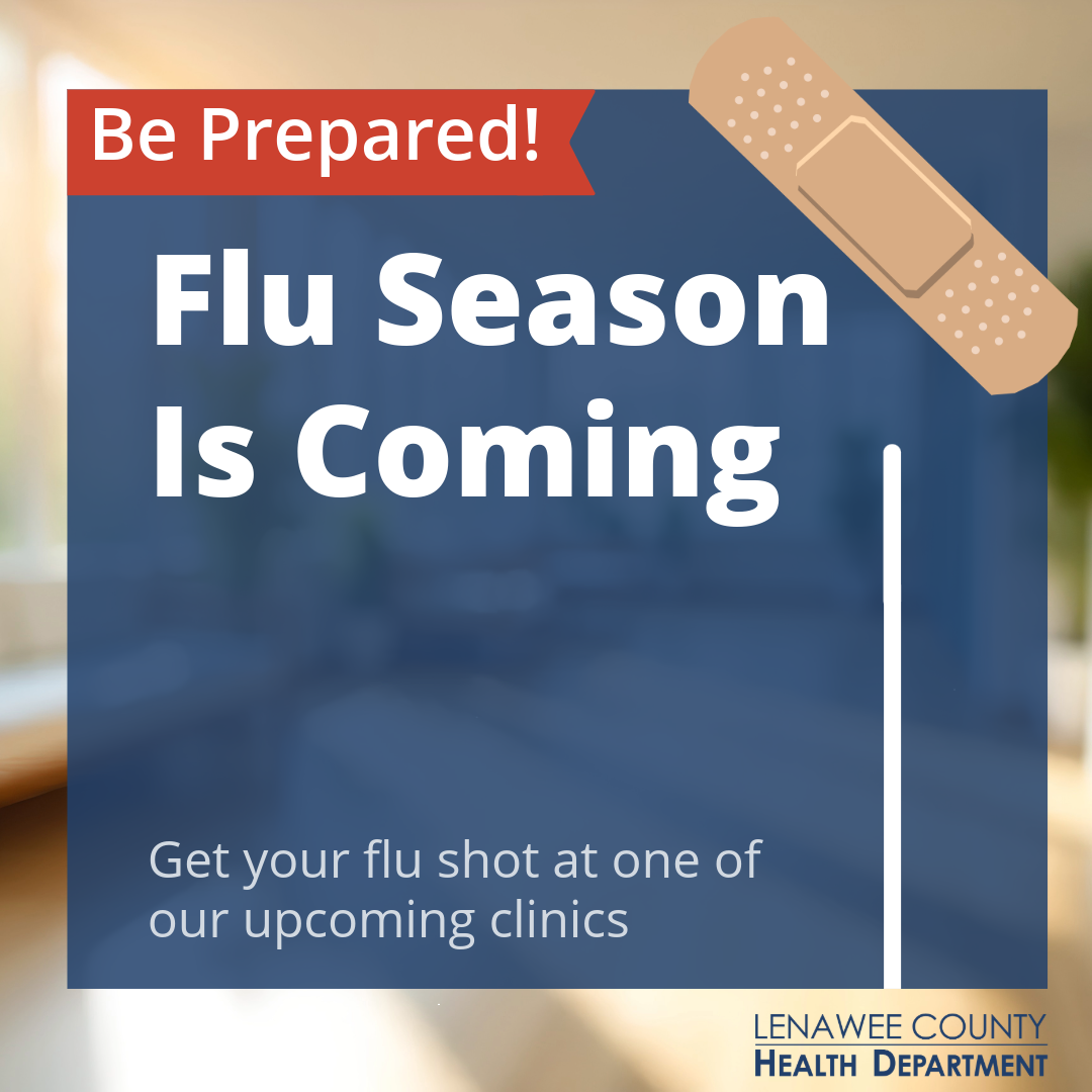 Be Prepared Flu Season is Coming Protect yourself and others this fall