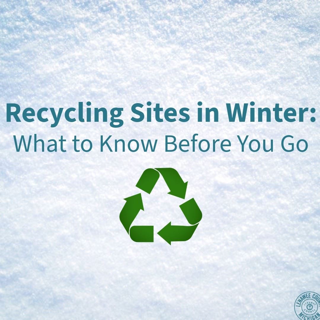 Recycling Sites in Winter: What to Know Before You Go Blog