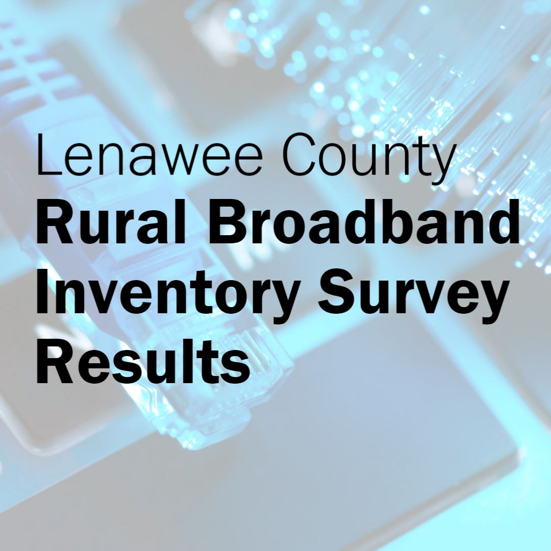 Lenawee County Rural Broadband Internet Survey Results